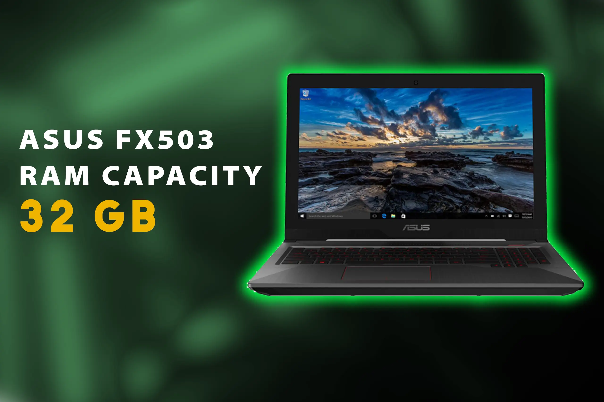 Asus FX503 Laptop Ram Capacity