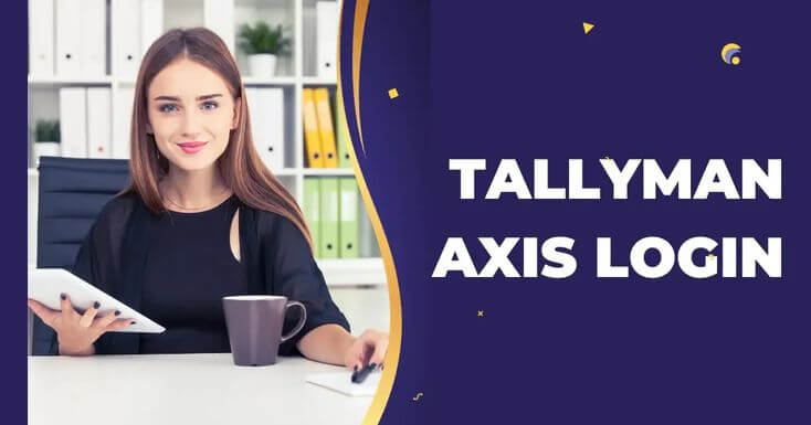 Tallyman Axis Login: A Comprehensive Guide